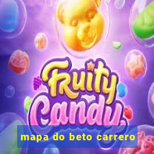 mapa do beto carrero